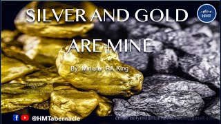 SILVER AND GOLD ARE MINE Prayer Time [upl. by Alihet185]