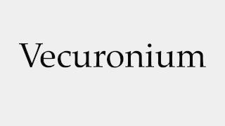 How to Pronounce Vecuronium [upl. by Ahsitaf]