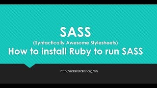 How to install ruby to run SASS  Advanced CSS  SASS Ruby Rails [upl. by Nanine558]