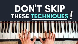 7 Techniques Piano Beginners Dont Spend Enough Time On [upl. by Adnicul]