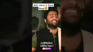 Ilahi mera ji aaye aaye by Arijit Singh 💗ytshorts shorts viral [upl. by Marteena]