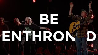 Be Enthroned  Hunter Thompson  Bethel Church [upl. by Aden]