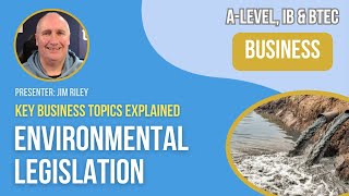 Environmental Legislation  ALevel IB amp BTEC Business [upl. by Halil]