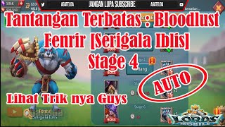 Tantangan Terbatas Bloodlust Fenrir Serigala Iblis Stage 4 AUTO │ Lords Mobile [upl. by Nwahsat148]