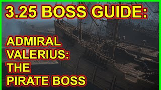 POE 325 Boss Guide  Admiral Valerius  CasualFriendly Pirate Boss  Path Of Exile Settlers [upl. by Audrit374]