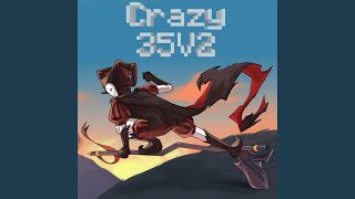 Crazy 35V2 [upl. by Alue]