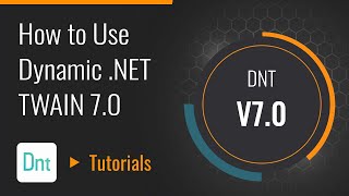 How to Use Dynamic NET TWAIN 70  Dynamsoft Tutorials [upl. by Lavotsirc]