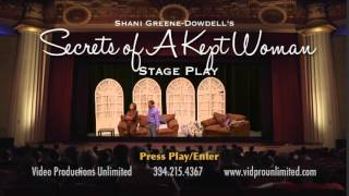 Secrets of a Kept Woman Stage Play Debut 2011 [upl. by Hardin]