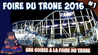 Une soirée à la foire du trône 2016 avec maxoon49  HD [upl. by Thelma45]