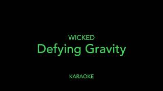 【KARAOKE】Musical 『Wicked』 Defying Gravity [upl. by Laohcin]