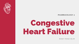 Congestive Heart Failure Pharmacotherapy [upl. by Odradlig]