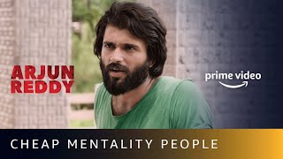 Who do you think you are  Arjun Reddy  Vijay Deverakonda  Amazon Prime Video [upl. by Nickerson656]