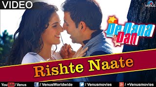 Rishte Naate full song Rahat Fateh Ali Khan Akshay KumarKatrina Kaif De Dana Dan mithoon [upl. by Netsyrk761]