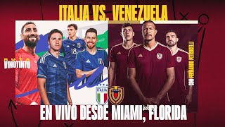 ITALIA VS VENEZUELA EN VIVO  NARRACIÓN Y COMENTARIOS  FECHA FIFA DESDE MIAMI FLORIDA [upl. by Eamon]