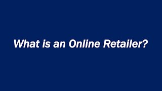 What is an Online Retailer [upl. by Jana]