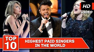 Top 10 Highest Paid Singers in the world 2018 [upl. by Riggs]