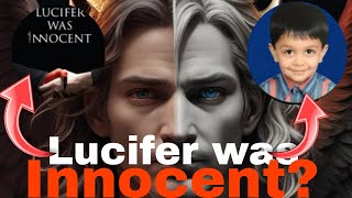 Lucifer was innocent True and false The real story of lucifer  Nitin khodwal TirthParsana [upl. by Arianie]