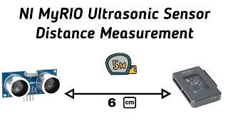 NI LabVIEW MyRIO Ultrasonic Sensor Distance Measurement  FPGA [upl. by Adlemy]