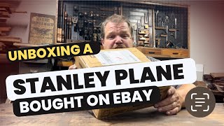 Unboxing a Stanley Plane bought on eBay [upl. by Bose822]