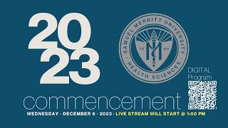 Samuel Merritt University Fall 2023 Commencement Ceremony  Afternoon ceremony  100 pm [upl. by Muriel]