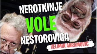 Velimir Abramović NEROTKINJE VOLE NESTOROVIĆA [upl. by James798]