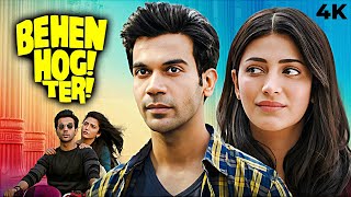 RAJKUMAR RAO NEW BLOCKBUSTER COMEDY Full Movie 4K BEHEN HOGI TERI 2017 Shruti Haasan Gautam Gulati [upl. by Hultin164]