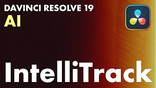 How to use IntelliTrack Tracking in DaVinci Resolve 19 [upl. by Ocsicnarf]