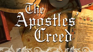 The Apostles Creed  Lesson 1 The Articles of Faith [upl. by Tarrsus]