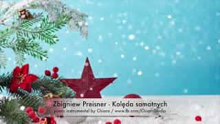 Zbigniew Preisner  Kolęda samotnych  instrumental piano cover podkład muzyczny aranż by Chiara [upl. by Aerahs]