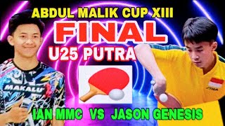 Final U25 Putra Jason Genesis vs ian MMC 🏓 Abdul Malik Cup XIII [upl. by Swisher]