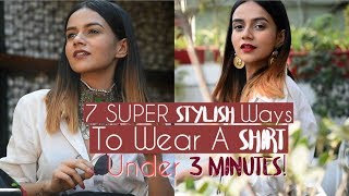 7 SUPER Stylish Ways To Wear A Shirt Under 3 Minutes  OnePieceManyWays  Komal Pandey [upl. by Rivkah]