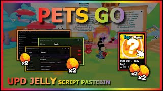 PETS GO Script Pastebin 2024 UPDATE JELLY AUTO FARM JELLY  UPGRADE JELLY  BUY MERCHANT BEST TOP [upl. by Sylvan]