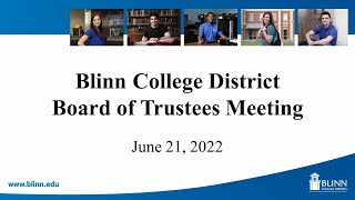 Blinn College Board of Trustee  June 21 2022 [upl. by Caressa282]