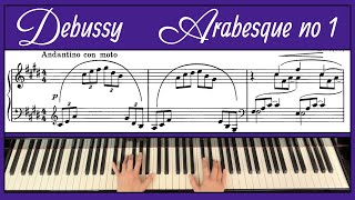 Debussys Arabesque No 1  with Sheet Music Piano Tutorial [upl. by Gerstner]