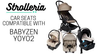 Car Seats Compatible With the Babyzen YOYO2 Stroller [upl. by Niatsirt808]