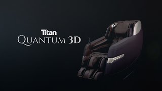 Titan Quantum 3D Massage Chair Feature Video [upl. by Nameerf]