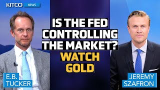 Fed’s Control Over ‘Centrally Managed Economy’ and Gold’s Path to 3000 – EB Tucker [upl. by Nivla]