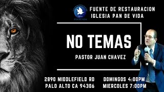 No Temas  Pastor Juan Chavez [upl. by Alletnahs]