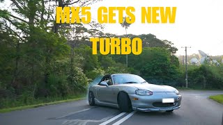 Turbo’d MX5 Gets a new Turbo [upl. by Arayk844]