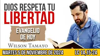 Evangelio de hoy MARTES 5 de NOVIEMBRE Lc 141524  Wilson Tamayo  Tres Mensajes [upl. by Yelehsa]