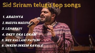 Sid Sriram Telugu Hit Songs  Aradhya  Leharayi  Top Telugu songs [upl. by Becker559]