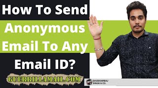 How To Send Anonymous Email To Any Email ID  Guerrillamail [upl. by Ramar]