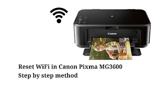 Reset WiFi in Canon Pixma MG3600 Easy Step [upl. by Kikelia]