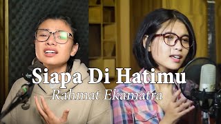 Siapa Dihatimu  Rahmat Ekamatra  Delisa Herlina Feat Elma Bening Musik Cover Full Band [upl. by Proudlove955]