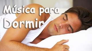 Música para Dormir Profundamente y Relajarse  Música Relajante para Dormir Adultos 8 Horas [upl. by Yaniv]