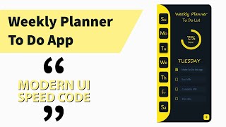 Weekly Planner To Do App  Modern UI  Speed Code  Flutter [upl. by Minni]