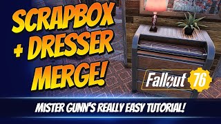 FALLOUT 76 CAMP BUILD  Scrapbox and Dresser Stash Merge Tutorial [upl. by Christel]