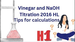 NaOH and VinegarCH3COOH titration calculations tips 2016 HL [upl. by Dareg]