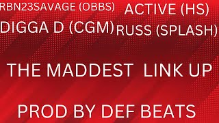 RBN23SAVAGE OBBS X ACTIVEHS X DIGGA D CGM X RUSS SPLASH THE MADDEST LINK UP [upl. by Yonita]