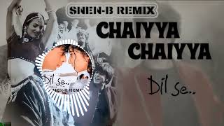 Chhaiyya Chhaiyya  SNENB REMIX  Dil Se Shah Rukh Khan [upl. by Notnirb]